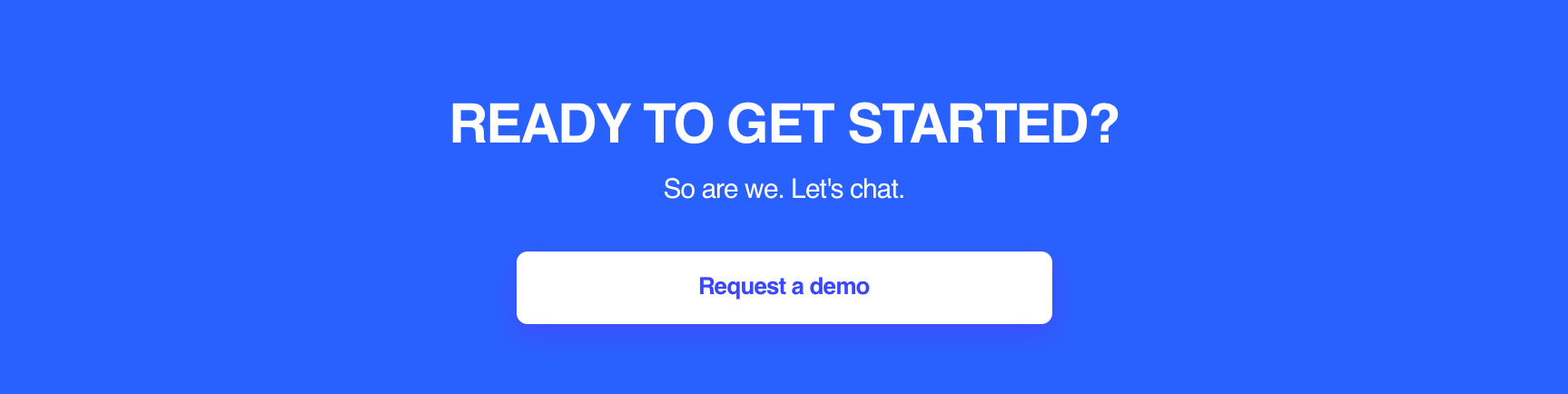 Ready to get started?